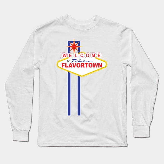 Welcome to Flavortown Long Sleeve T-Shirt by imlying